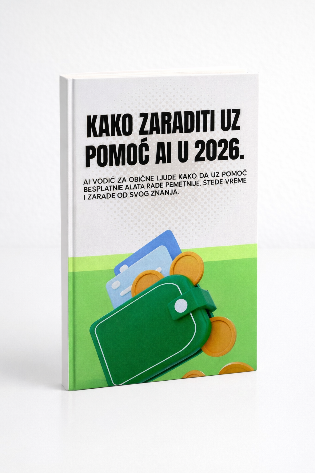 Kompletan vodič za zaradu uz AI u 2026